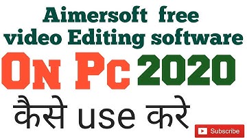 How to use Aimersoft video Editing software