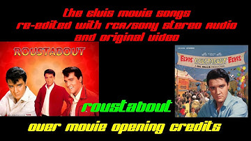 Elvis Presley - Roustabout - Movie opening credits version - Re-edited with RCA/Sony Stereo audio