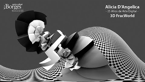 "3D FracWorld" - Arte Fractal | Muestra de Arte Digital | Centro Cultural Borges | Alicia D