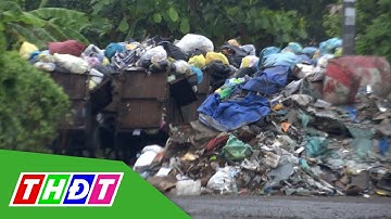 Cần Thơ: Ô nhiễm vì rác thải bủa vây trong khu dân cư | THDT