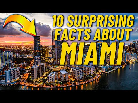 10 Surprising Facts About Miami That Are Probably Very Shocking