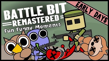 BattleBit Remastered Fun Funny Moments (Early Days)