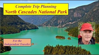 Complete Trip Planning – North Cascades National Park