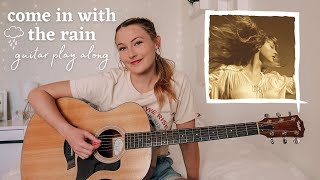 Taylor Swift Come In With the Rain Guitar Play Along - Fearless (Taylor’s Version)