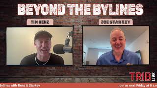 "Beyond the Bylines" with Tim Benz and Joe Starkey — June 12, 2026
