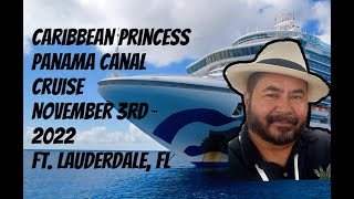 Caribbean Princess 10 Night Panama Canal Cruise Nov 2022