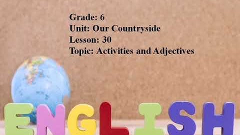Excel 6. Module 3. Activities and Adjectives