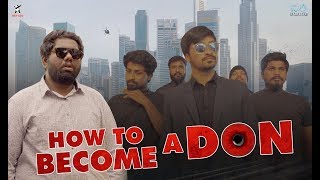 How to Become a Don | Viva Harsha | Sunny K | Rey 420 | 4K Video | Infinitum Media