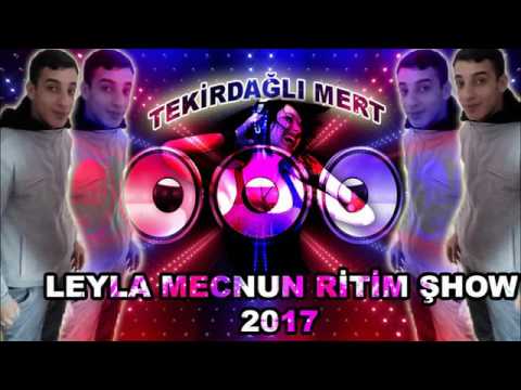 LEYLA MECNUN RİTİM ŞHOW 2017-TEKİRDAĞLI MERT