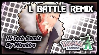 Pokémon Legends ZA - L Battle Theme (Hi-Tech Remix)