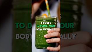 5 foods to detox your body naturally. #detox #health #wellness