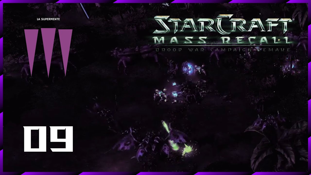 StarCraft: Mass Recall | La Supermente 09 | La Invasión de Aiur