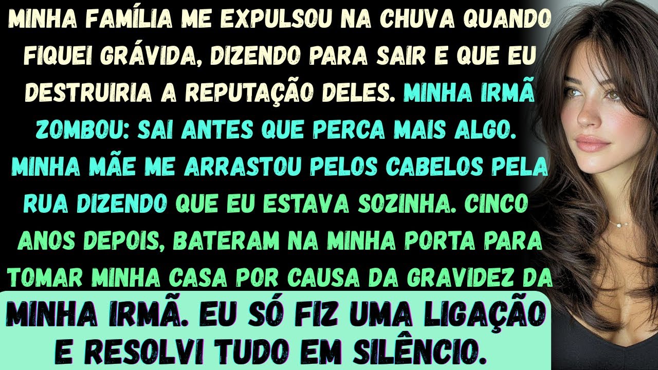 Minha família me expulsou na chuva quando fiquei grávida, dizendo: Some daqui agora...
