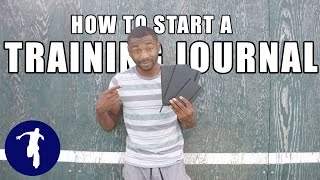 Details How to start a training journal | D'Ondrai Jones Tutorial Guide