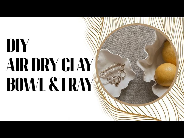 HOW TO MAKE A DIY AIR DRY CLAY GOLD AND WHITE PAINTED BOWL - Francine's  Place Blog