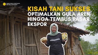OPTIMALKAN PRODUK GULA AREN HINGGA TEMBUS PASAR DUNIA