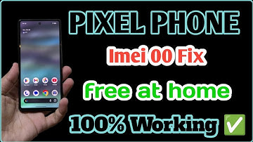 Google Pixel Imei 00 Fix | PTA Approved at home | No data loss