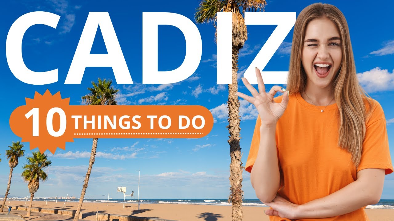 Top 10 Things To Do In Cadiz - spain 2023 - TravelGuide