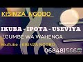 KISINZA MWANA NGOBO UJUMBE WA WAHENGA IKUBA IPOTA 0684815668