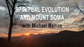 Spiritual Evolution and Mount Soma, with Michael Mamas