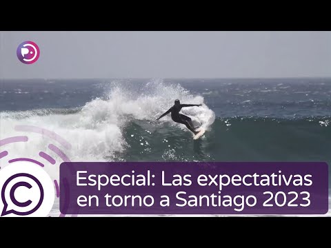 Especial: Santiago 2023 y el surf, las expectativas de Pichilemu