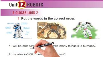 Tiếng Anh Lớp 6 || Unit 12 ROBOTS - A Closer Look 2  - Học Ở Nhà Trực Tuyến
