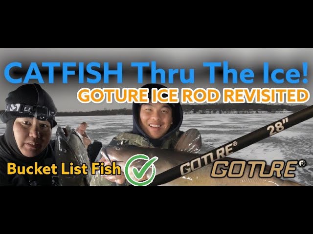 Ice Fishing for Catfish, Goture 28 Ice Rod Revisited