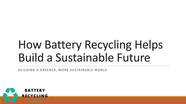 How Battery Recycling Helps Build a Sustainable Future