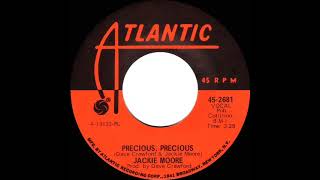 Video thumbnail of "1971 HITS ARCHIVE: Precious, Precious - Jackie Moore (mono 45)"