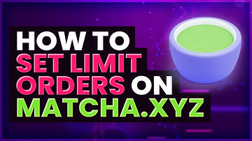 HOW TO PLACE AN LIMIT ORDER ON MATCHA.XYZ