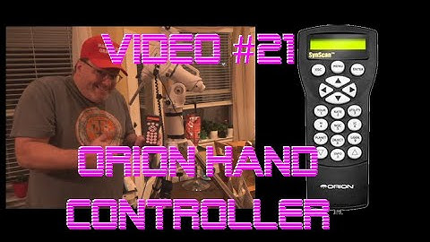 Video #21 Orion Synscan Hand Controller for EQ6R-Pro?