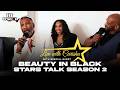 Beauty In Black Stars Open Up About Tyler Perry &amp; Season 2! | Live With Carisha