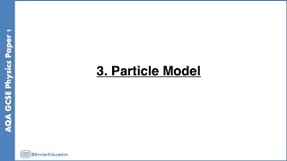 AQA GCSE Physics Topic 3: Particle Model of Matter – Full Revision & Key Notes screenshot 4
