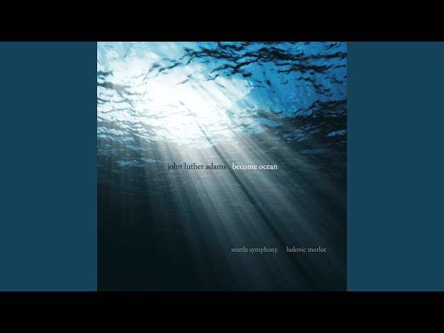Become OceanJohn Luther Adams