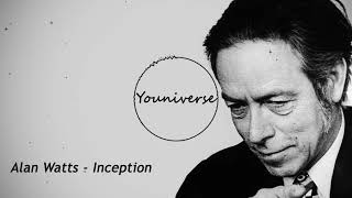 Alan Watts - Inception