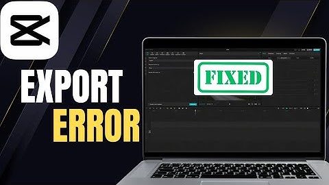 How To FIX Export Error On CacCut PC | CapCut Error
