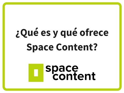 ¿Qué es y qué ofrece Space Content?