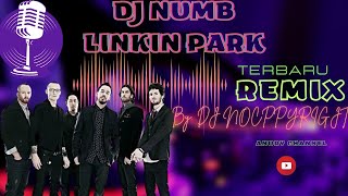 DJ NUMB LINKIN PARK REMIX TERBARU FULLBASS