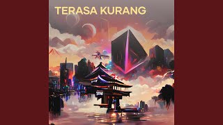 Download Lagu Terasa Kurang MP3 Download Lagu Terasa Kurang MP3