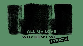 All My Love • Why Don't We (Lyrics)