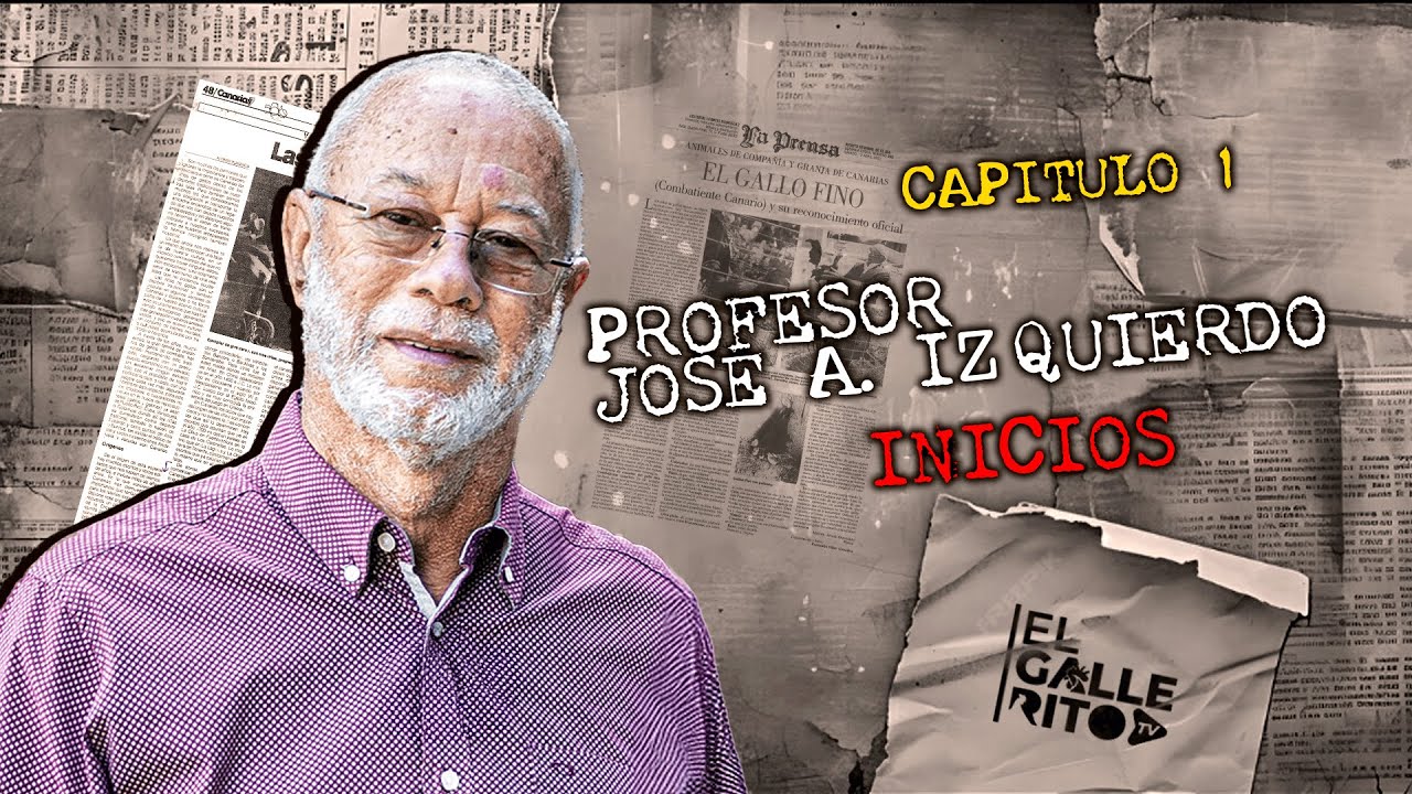 Primer Capítulo – La Historia del Profesor José Augusto Izquierdo: Trabajo, Valores y Tradición