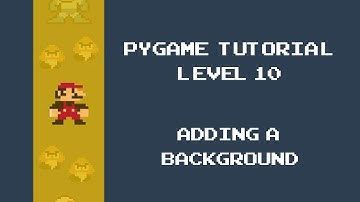 Pygame Tutorial - 10 - Adding a Background Image