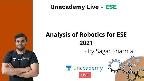 ESE 2021 Prelims | Analysis of Robotics for ESE 2021 | Mechanical | Sagar Sharma