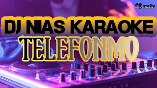 DJ Nias Terbaru 2026|| KARAOKE NIAS TELEFONMO|| Versi dj KN 6000