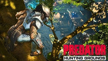 Predator: Hunting Grounds - First Look & Tutorial  | First Hunt Gameplay!