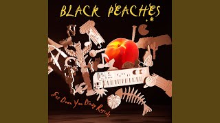 Watch Black Peaches Raise High The Roofbeams Carpenters video