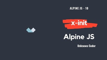 x-init | $nextTick - Alpine.js - 10