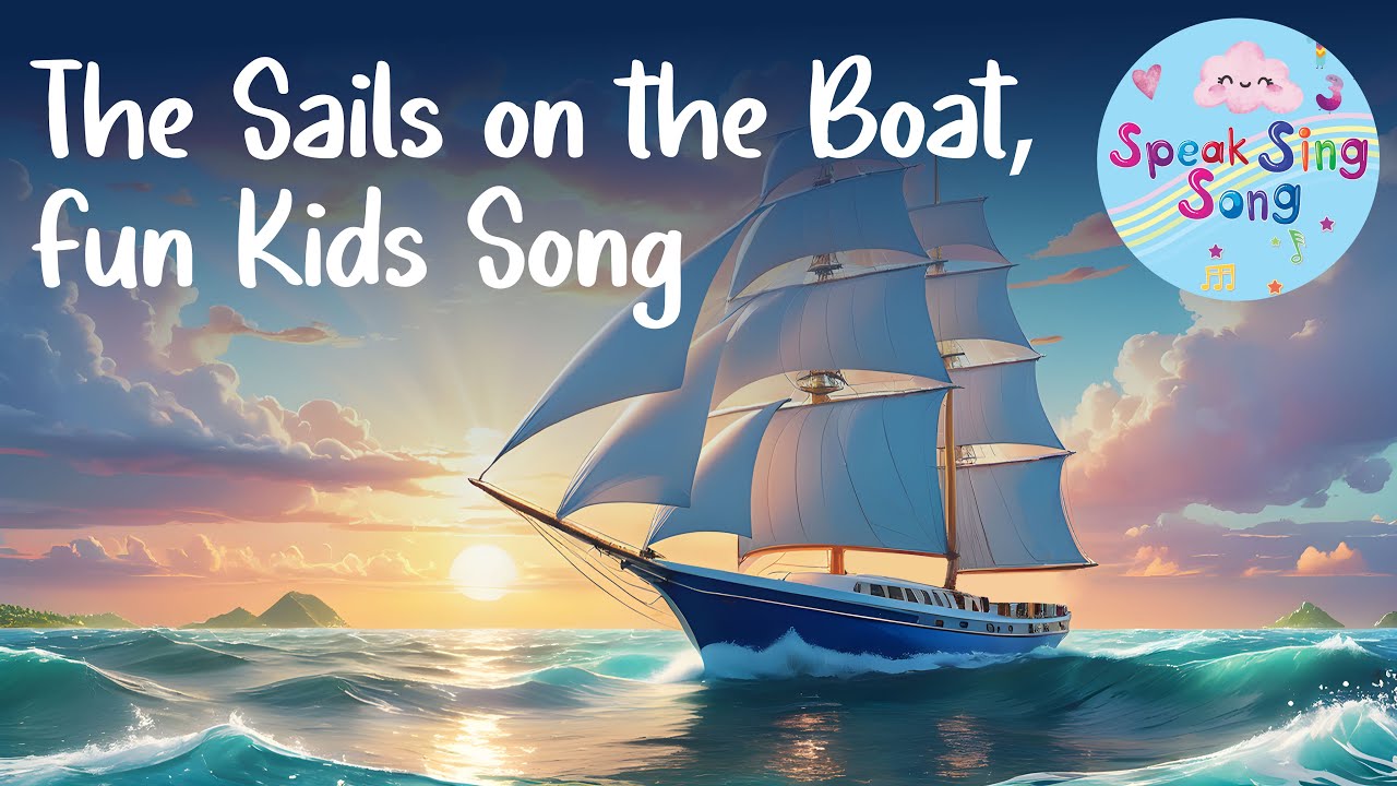 Fun Kids Music Sing Along The Sails On The Boat YouTube Fun kids music sing along the sails on the boat youtube