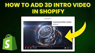 How To Add 3D Intro Video in Shopify (Step-by-Step) screenshot 2