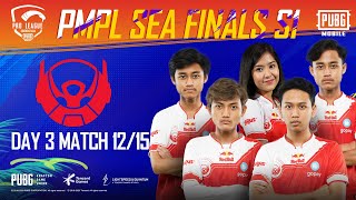 [EN VOD] Match 12 Day 3 PMPL SEA Finals S1 - WWCD BTR RA!